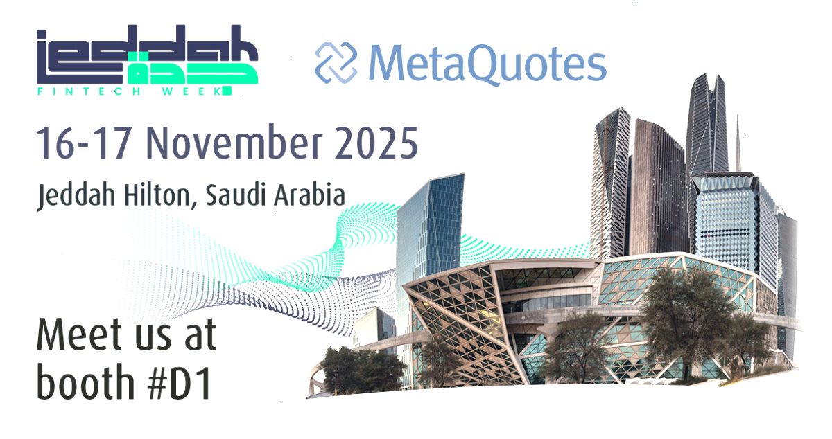 MetaQuotes 将在 2025 年吉达金融科技周上与经纪商会面